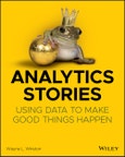 Analytics Stories. Using Data to Make Good Things Happen. Edition No. 1- Product Image