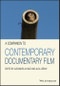 A Companion to Contemporary Documentary Film. Edition No. 1 - Product Thumbnail Image