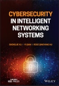 Cybersecurity in Intelligent Networking Systems. Edition No. 1. IEEE Press- Product Image