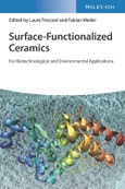 Surface-Functionalized Ceramics. For Biotechnological and Environmental Applications. Edition No. 1- Product Image