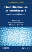 Fluid Mechanics at Interfaces 1. Methods and Diversity. Edition No. 1- Product Image