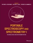 Portable Spectroscopy and Spectrometry, Technologies and Instrumentation. Volume 1- Product Image