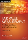 Fair Value Measurement. Practical Guidance and Implementation. Edition No. 3. Wiley Corporate F&A- Product Image