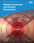 Mantle Convection and Surface Expressions. Edition No. 1. Geophysical Monograph Series- Product Image