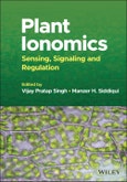 Plant Ionomics. Sensing, Signaling and Regulation. Edition No. 1- Product Image