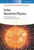 Solar Neutrino Physics. The Interplay between Particle Physics and Astronomy. Edition No. 1- Product Image