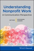 Understanding Nonprofit Work. A Communication Perspective. Edition No. 1- Product Image