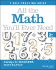 All the Math You'll Ever Need. A Self-Teaching Guide. Edition No. 3. Wiley Self-Teaching Guides- Product Image