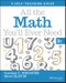 All the Math You'll Ever Need. A Self-Teaching Guide. Edition No. 3. Wiley Self-Teaching Guides - Product Thumbnail Image