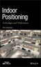 Indoor Positioning. Technologies and Performance. Edition No. 1. IEEE Press - Product Thumbnail Image