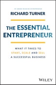 The Essential Entrepreneur. What It Takes to Start, Scale, and Sell a Successful Business. Edition No. 2- Product Image