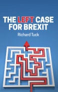 The Left Case for Brexit. Reflections on the Current Crisis. Edition No. 1- Product Image