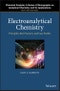 Electroanalytical Chemistry. Principles, Best Practices, and Case Studies. Edition No. 1. Chemical Analysis: A Series of Monographs on Analytical Chemistry and Its Applications - Product Thumbnail Image