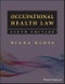 Occupational Health Law. Edition No. 6 - Product Image