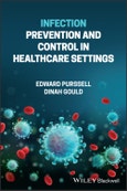 Infection Prevention and Control in Healthcare Settings. Edition No. 1- Product Image