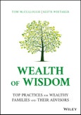 Wealth of Wisdom. Top Practices for Wealthy Families and Their Advisors. Edition No. 1- Product Image