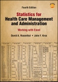 Statistics for Health Care Management and Administration. Working with Excel. Edition No. 4. Public Health/Epidemiology and Biostatistics- Product Image