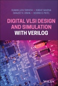 Digital VLSI Design and Simulation with Verilog. Edition No. 1- Product Image