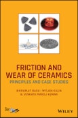Friction and Wear of Ceramics. Principles and Case Studies. Edition No. 1- Product Image