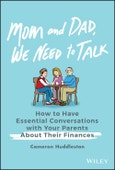 Mom and Dad, We Need to Talk. How to Have Essential Conversations with Your Parents About Their Finances. Edition No. 1- Product Image