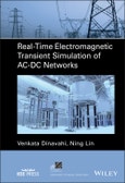 Real-Time Electromagnetic Transient Simulation of AC-DC Networks. Edition No. 1. IEEE Press Series on Power and Energy Systems- Product Image
