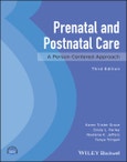 Prenatal and Postnatal Care. A Person-Centered Approach. Edition No. 3- Product Image
