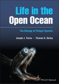 Life in the Open Ocean. The Biology of Pelagic Species. Edition No. 1- Product Image