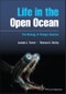 Life in the Open Ocean. The Biology of Pelagic Species. Edition No. 1 - Product Thumbnail Image