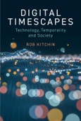 Digital Timescapes. Technology, Temporality and Society. Edition No. 1- Product Image