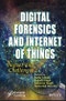 Digital Forensics and Internet of Things. Impact and Challenges. Edition No. 1 - Product Image