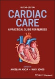 Cardiac Care. A Practical Guide for Nurses. Edition No. 2- Product Image