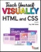 Teach Yourself VISUALLY HTML and CSS. Edition No. 2. Teach Yourself VISUALLY (Tech) - Product Thumbnail Image