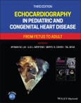 Echocardiography in Pediatric and Congenital Heart Disease. From Fetus to Adult. Edition No. 3- Product Image