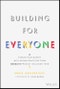 Building For Everyone. Expand Your Market With Design Practices From Google's Product Inclusion Team. Edition No. 1 - Product Thumbnail Image