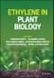 Ethylene in Plant Biology. Edition No. 1 - Product Image