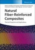 Natural Fiber-Reinforced Composites. Thermal Properties and Applications. Edition No. 1- Product Image