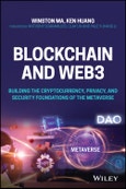 Blockchain and Web3. Building the Cryptocurrency, Privacy, and Security Foundations of the Metaverse. Edition No. 1- Product Image