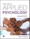 Applied Psychology. Edition No. 2. Wiley textbooks in Psychology - Product Thumbnail Image