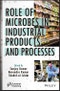 Role of Microbes in Industrial Products and Processes. Edition No. 1 - Product Thumbnail Image