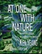 At One with Nature. Advances in Ecological Architecture in the Work of Ken Yeang. Edition No. 1 - Product Thumbnail Image
