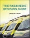 The Paramedic Revision Guide. Edition No. 1 - Product Thumbnail Image