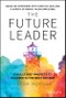 The Future Leader. 9 Skills and Mindsets to Succeed in the Next Decade. Edition No. 1 - Product Thumbnail Image