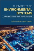 Chemistry of Environmental Systems. Fundamental Principles and Analytical Methods. Edition No. 1- Product Image