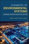 Chemistry of Environmental Systems. Fundamental Principles and Analytical Methods. Edition No. 1 - Product Image