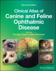 Clinical Atlas of Canine and Feline Ophthalmic Disease. Edition No. 2- Product Image
