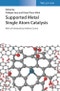Supported Metal Single Atom Catalysis. Edition No. 1 - Product Image