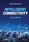 Intelligent Connectivity. AI, IoT, and 5G. Edition No. 1. IEEE Press - Product Thumbnail Image