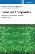 Biobased Composites. Processing, Characterization, Properties, and Applications. Edition No. 1- Product Image