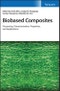 Biobased Composites. Processing, Characterization, Properties, and Applications. Edition No. 1 - Product Image