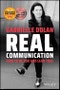 Real Communication. How To Be You and Lead True. Edition No. 1 - Product Thumbnail Image